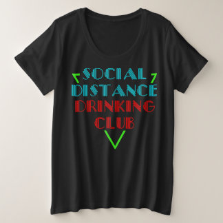 Klub für den Ferntrinken mit lustiger Quarantäne g Große Größe T-Shirt