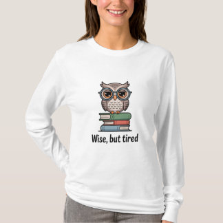 Klug aber müde Schüssel T-Shirt