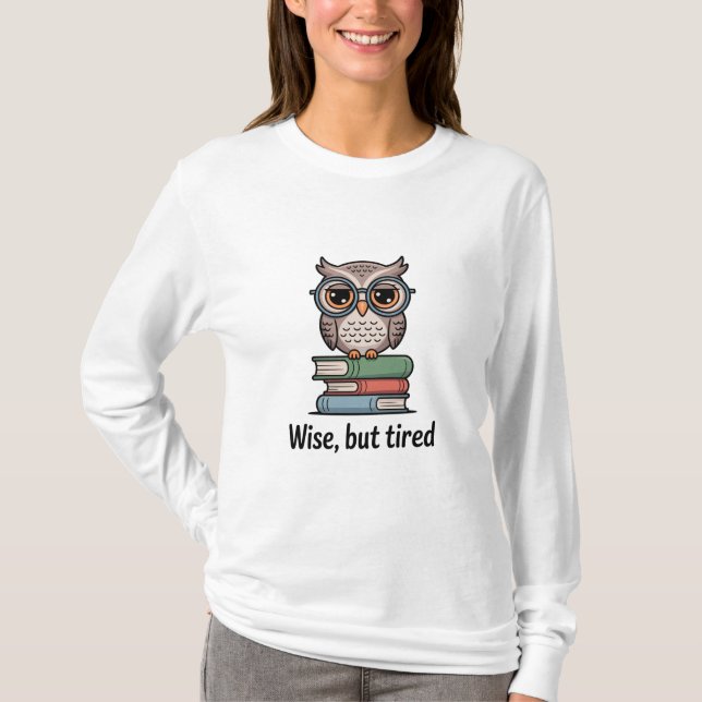 Klug aber müde Schüssel T-Shirt (Vorderseite)