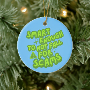 Klug genug, um nicht auf Betrügereien hereinzufall Keramik Ornament