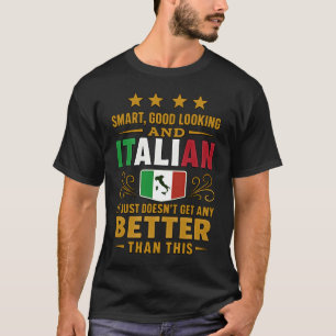 Klug, gut aussehen und italienisch T-Shirt