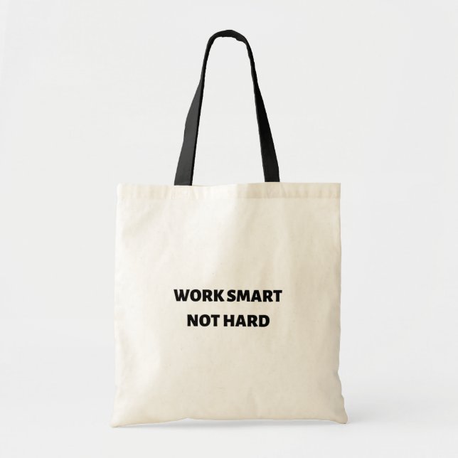 Klug und nicht hart arbeiten tragetasche (Vorne)