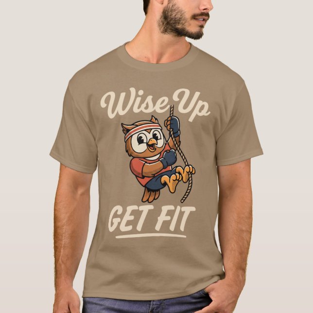 Klug werden, fit werden, Eule, Seilklettern, Fitne T-Shirt (Vorderseite)