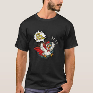 Klüngel nicht mit mir Lustiger Hühner-Charakter-Wi T-Shirt