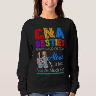 KNA Besties, weil es nicht Spaß macht, allein verr Sweatshirt