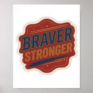 Knackiges Blau BRAVER STÄRKER Statement-Design Poster