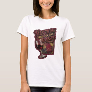 Knackiges Gold RED MIT MIR NACH EIN PAAR GLÄSERN M T-Shirt