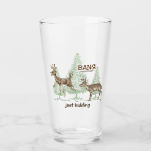 Knall! Gerade scherzend! Jagd-Spaß Glas