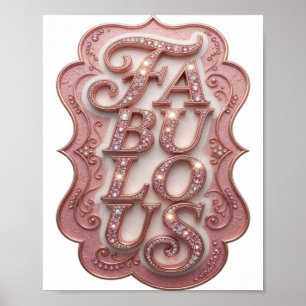 Knallrosa FABULOUS Fettes Design Poster