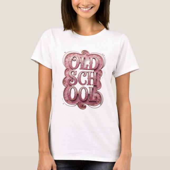 Knallrosa OLD SCHOOL Custom-Design T-Shirt (Vorderseite)