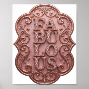 Knappe Rosa FABULOUS benutzerdefiniertes Design Poster