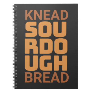 Knead Sourdough Brot Baker Brothersteller Notizblock
