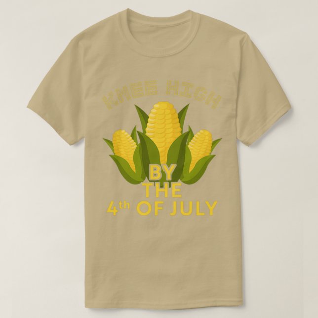 Knee high by the 4th of July  T-Shirt (Design vorne)