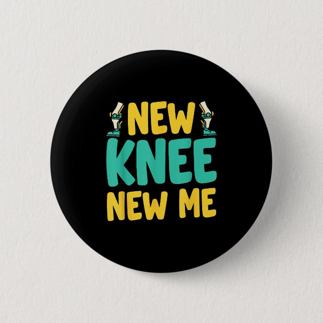 Knee Replacement Recovery New Knee New Me After Su Button (Vorderseite)
