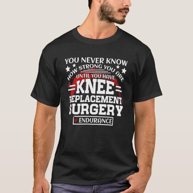 Knee Replacement Surgery Get Well Recovery T-Shirt (Vorderseite)