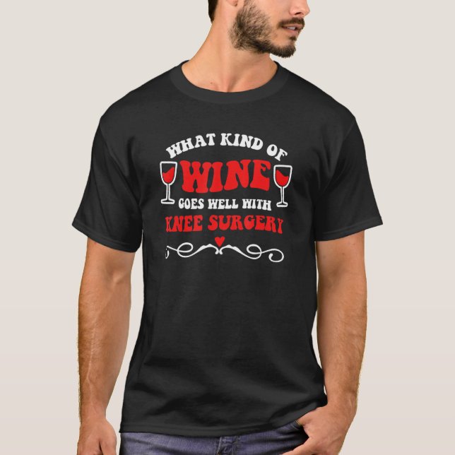 Knee Surgery For Wine Lovers Women's Get Well Soon T-Shirt (Vorderseite)