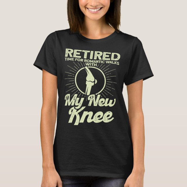 Knee Surgery Retired Romantic Walks TKR Knee Repla T-Shirt (Vorderseite)