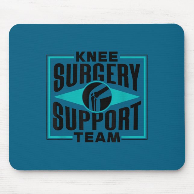 Knee Surgery Suprt Team Patient Knees Recovery Ope Mousepad (Vorne)
