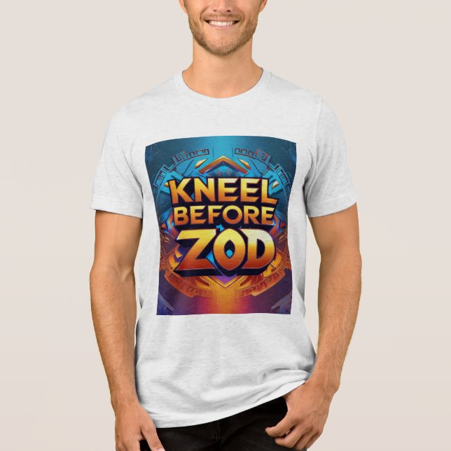 Kneel vor Zod - Iconic Command T-Shirt Tri-Blend Shirt (Vorderseite)