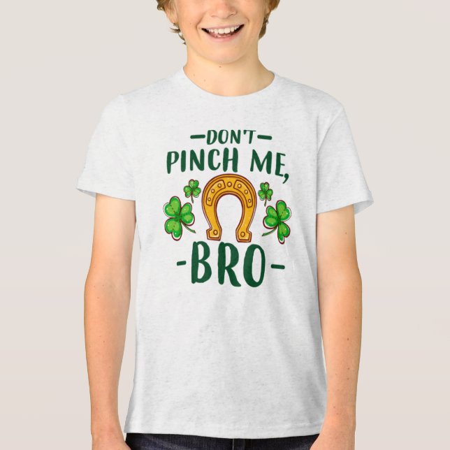 Kneif Mich Nicht, Bro St. Patrick's Day Design-611 Tri-Blend Shirt (Vorderseite)