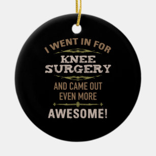 Knie Operation Erholung Spaß Keramik Ornament