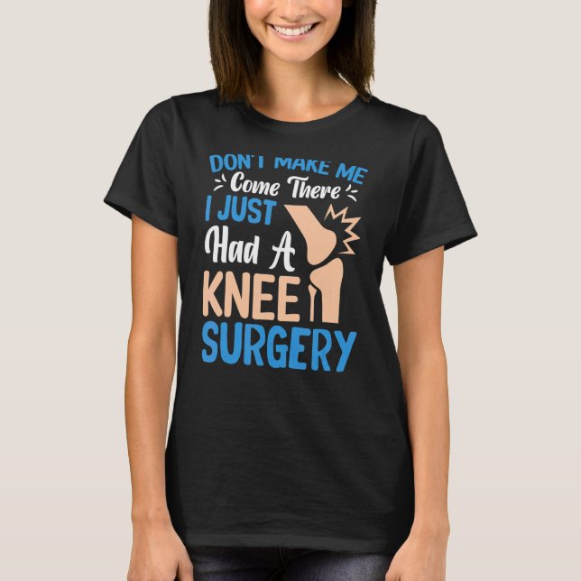 Knie-Operation-Survivor Knie-Ersatz-Operationen B T-Shirt (Vorderseite)