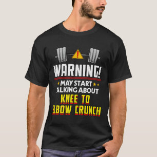 Knie-zu-Ellenbogen-Crunch-Workout Humor Fitnessstu T-Shirt