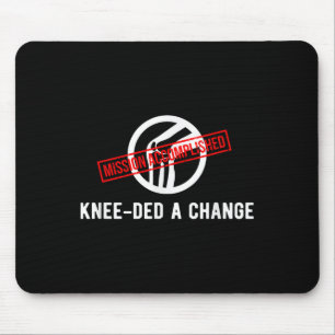 Kniebesitzer brauchte eine Veränderung Lustiger ne Mousepad