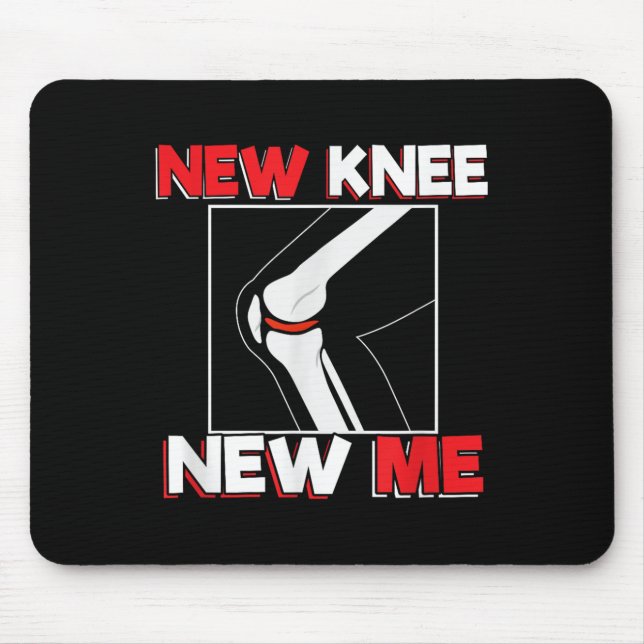 Knieoperation Erholungszitat Geschenk - Neues Ich  Mousepad (Vorne)