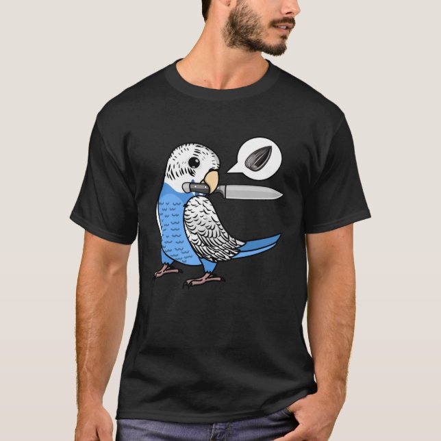 Knife Parrot Will Seeds I Blue Budgie Budgerigar T-Shirt (Vorderseite)