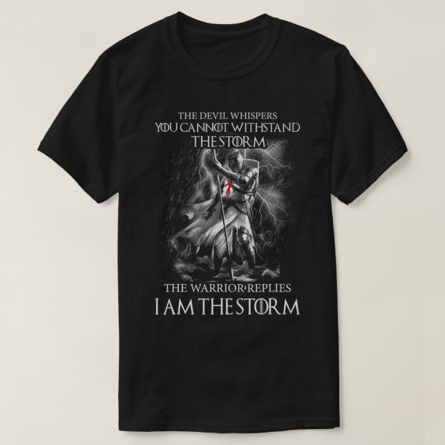 Knight Templar I am Storm Crusader  T-Shirt (Design vorne)