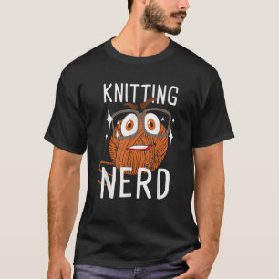 Knitter Nerd Knitter Crocheting Crocheter Needlew T-Shirt