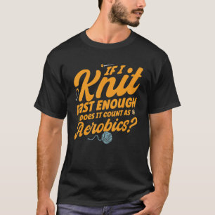 Knitter-Strick Schnell als Aerobic T-Shirt