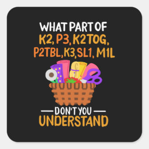 Knittern Funny Knitting Quotes Quadratischer Aufkleber