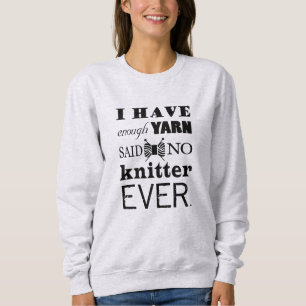 Knittern ・ Nicht genug Garne Handarbeit Typografie Sweatshirt