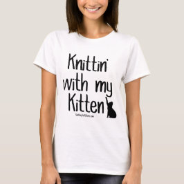 Knittin mit meinem Kätzchen T-Shirt