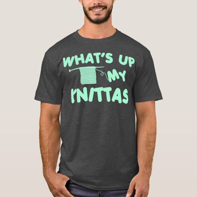 Knitting And Crocheting Knittas Knitting T-Shirt (Vorderseite)