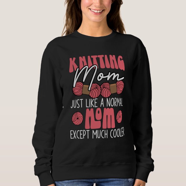 Knitting Mom Crochet Yarn Collector Mothers Day Sweatshirt (Vorderseite)