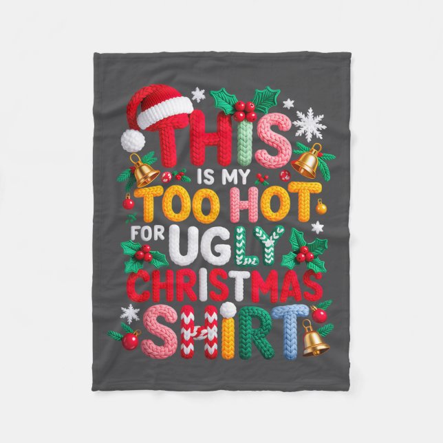 Knitting This Is My It's Too Hot For Ugly Christma Fleecedecke (Vorderseite)