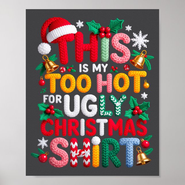 Knitting This Is My It's Too Hot For Ugly Christma Poster (Vorne)
