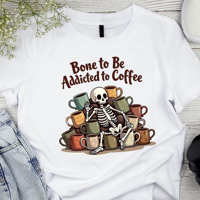 Knochen, dem Kaffee-Skelett-T - Shirt zugesetzt we (Von Creator hochgeladen)