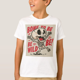Knochen zu wild! T-Shirt