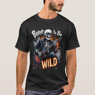 Knochen zum Wilden T - Shirt