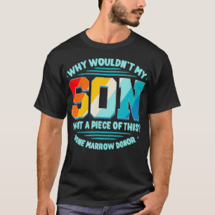 Knochenmarktransplantation Elternspender Stammzell T-Shirt