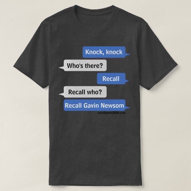 Knock, klopfen Rückruf Gavin Newsom T-Shirt (Design vorne)