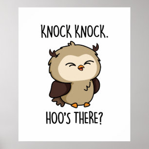Knock Knock Hoos Es Funny Owl Puff Poster