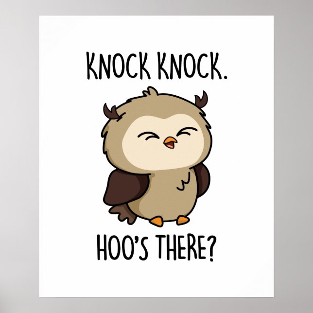 Knock Knock Hoos Es Funny Owl Puff Poster (Vorne)