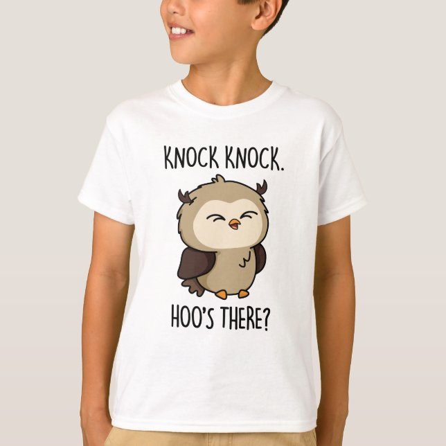 Knock Knock Hoos Es Funny Owl Puff T-Shirt (Vorderseite)