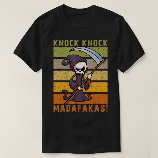 Knock Knock Madafakas Funny Grim Sensenmann T-Shirt (Design vorne)