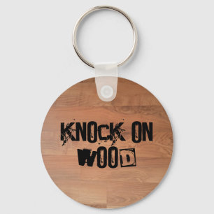 Knock on Wood Keychain Schlüsselanhänger